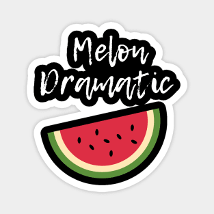 Melon Dramatic Magnet