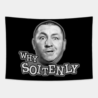 Why Soitenly Curly Stooge Tapestry