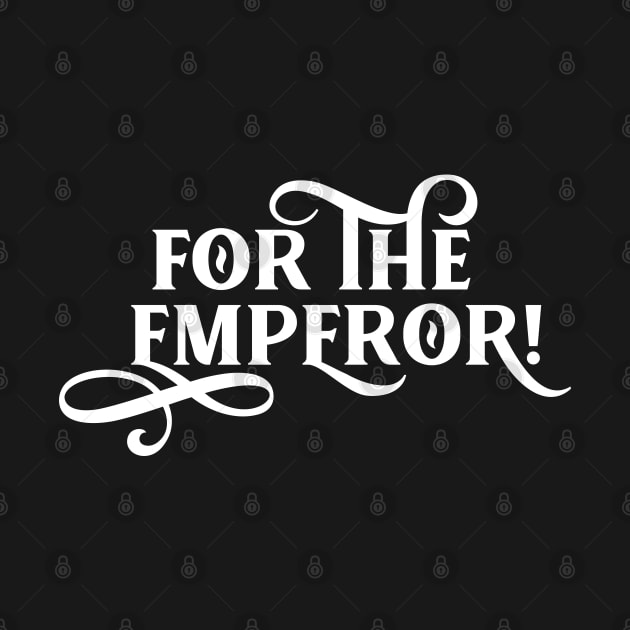 For the Emperor Tabletop Wargaming by pixeptional