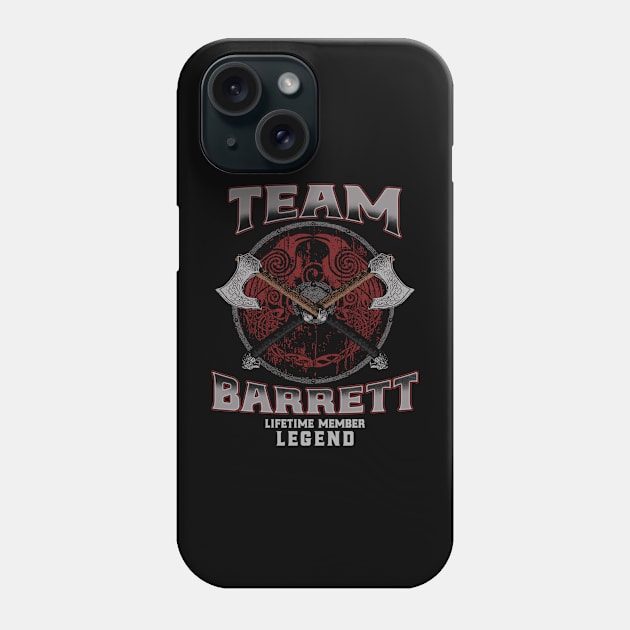 Barrett Name - Lifetime Member Legend - Viking Phone Case by Stacy Peters Art