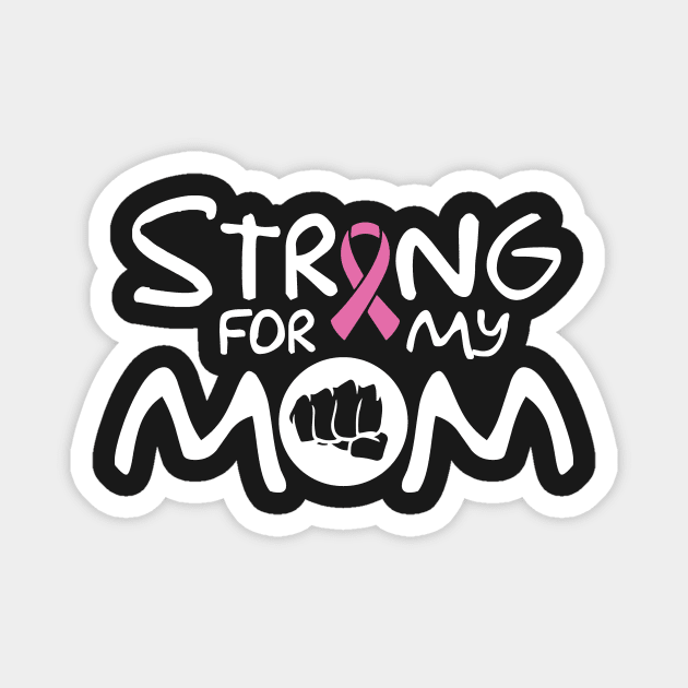 Cancer: Strong for my mom Magnet by nektarinchen