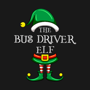 The Bus Driver Elf Matching Family Christmas Pajama T-Shirt