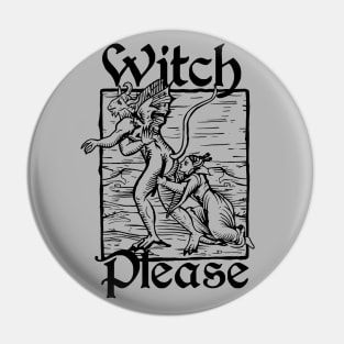 Witch Please (version 2, light) Pin