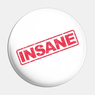 Insane grunge stamp Pin