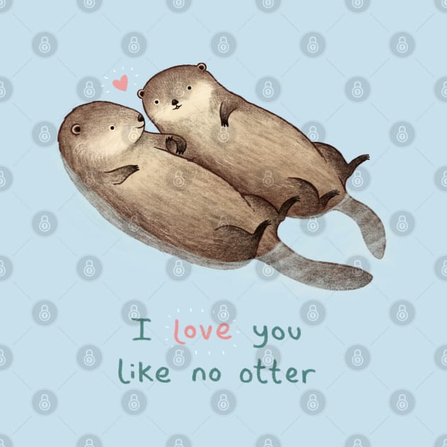 I Love You Like No Otter by Sophie Corrigan