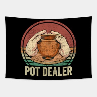 Pot Dealer Funny Pottery Lover Tapestry