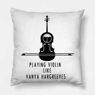 playing violin like vanya hargreeves Pillow