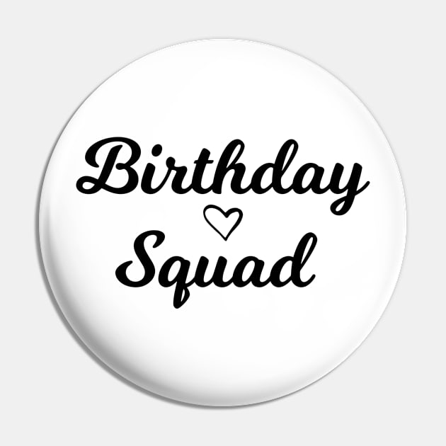 Birthday Squad Pin by lightbulbmcoc