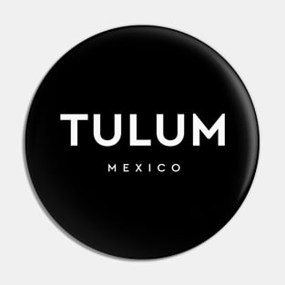 Tulum Mexico Classic Pin