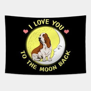 I Love You To The Moon And Back Basset Hound Tapestry