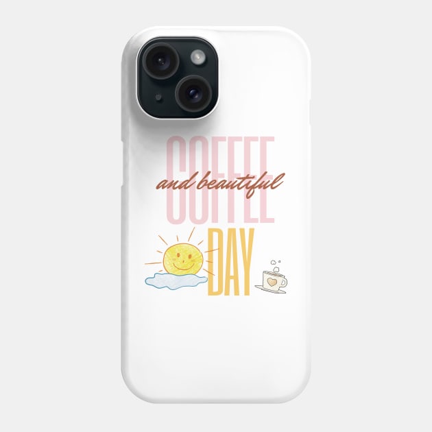 Coffee and Beautiful Sunday Phone Case by Mission Bear