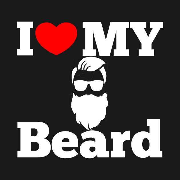 I LOVE MY BEARD by Kaycee