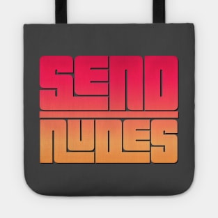 Send Nudes Tote