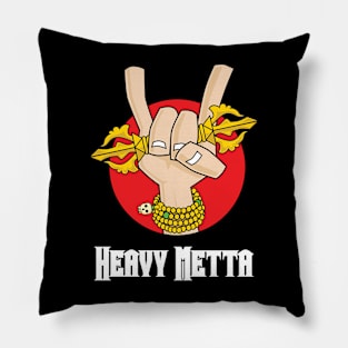 Heavy metta Pillow