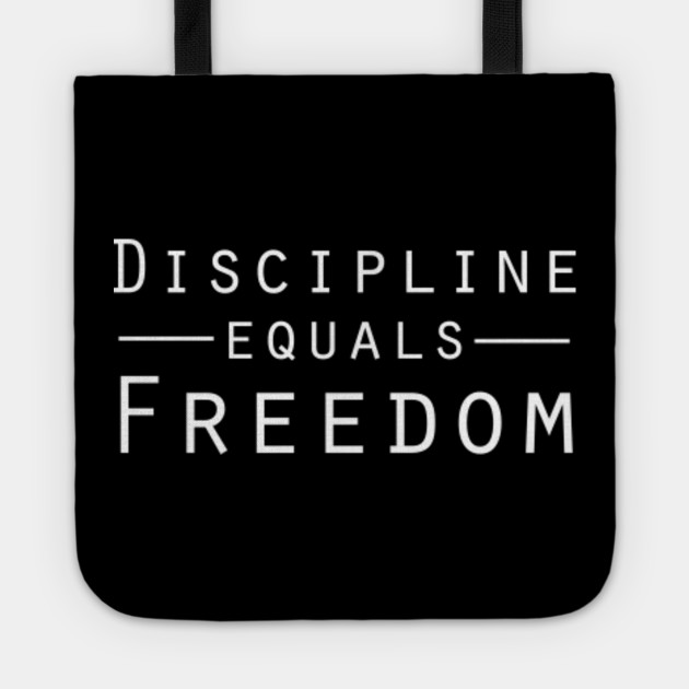 Wallpaper Discipline Equals Freedom Discipline Tote Bag Teepublic Uk For iPhone