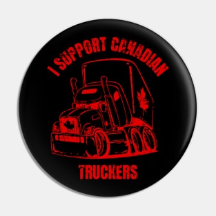 I Support Canadian Truckers Freedom Convoy Pin