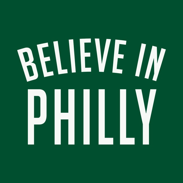 Belive in Philly by Philly Drinkers