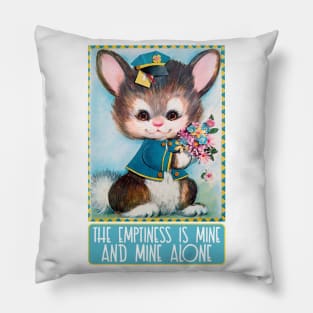 The Emptiness Is Mine And Mine Alone - Cute Nihilist Statement Design Pillow