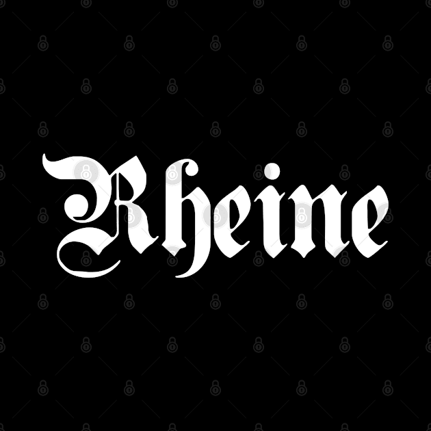 Rheine written with gothic font by Happy Citizen