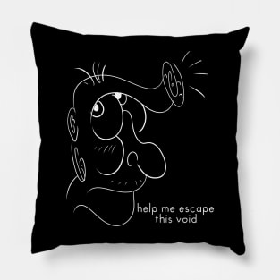 Help me escape this void Pillow