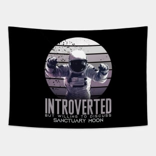 Introverted-But-Willing-to-Discuss-Sanctuary-Moon Tapestry