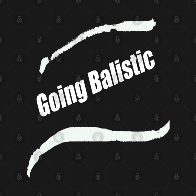 Going ballistic - Text by Marcel1966