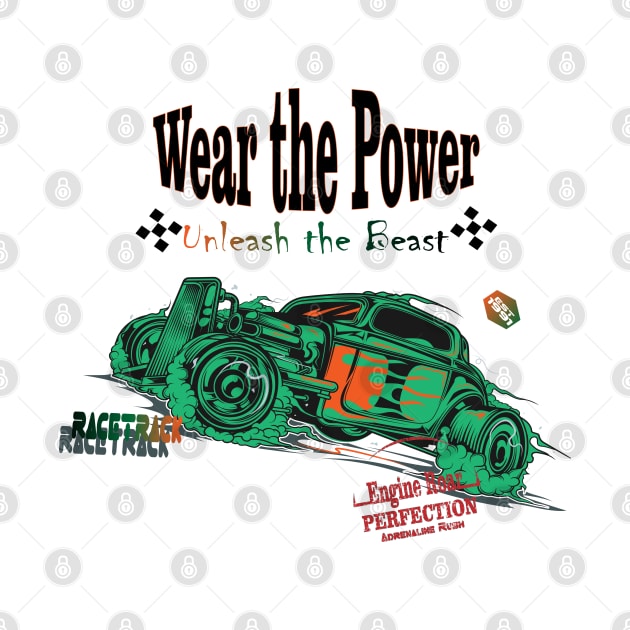 Race Track Wear the Power Unleash Your Car Monster Car by Mirak-store 