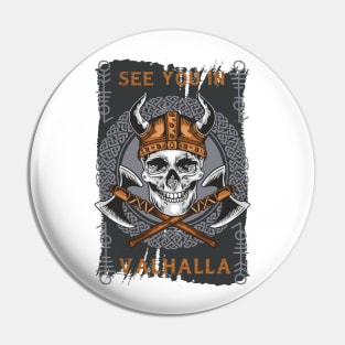 See You in Valhalla Pin