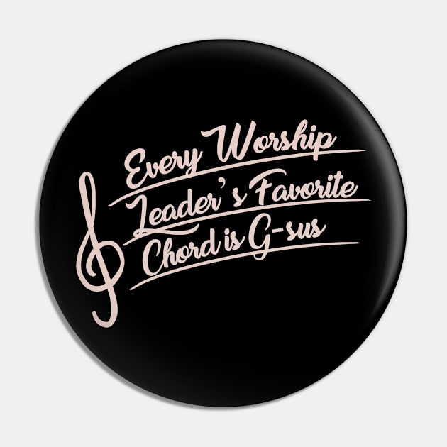 Every Worship Leader's Favorite Chord is G-sus Pin by EdifyEra