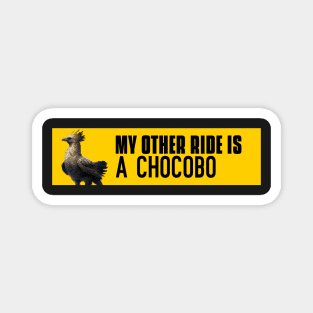 My other ride is a chocobo Magnet