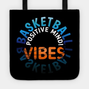 Positive Mind Vibes - Basketball Lover - Sports Saying Motivational Quote Tote