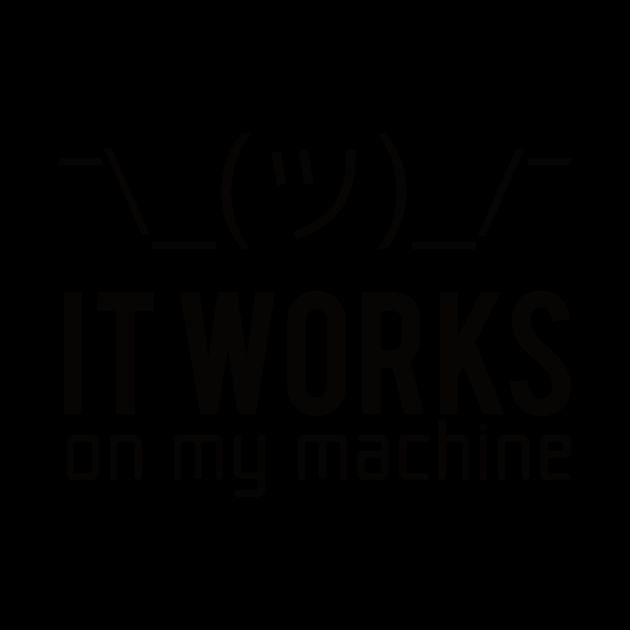 It works on my machine - Engineer / Programmer Sticker by Anime Gadgets