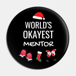 World's Okayest Mentor Funny Tees, Funny Christmas Gifts Ideas for a Mentor Pin