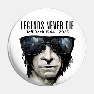 Jeff Beck No. 6: Legends Never Die, Rest In Peace 1944 - 2023 (RIP) Pin