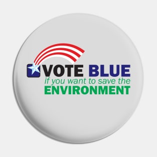 VOTE BLUE for the ENVIRONMENT Pin