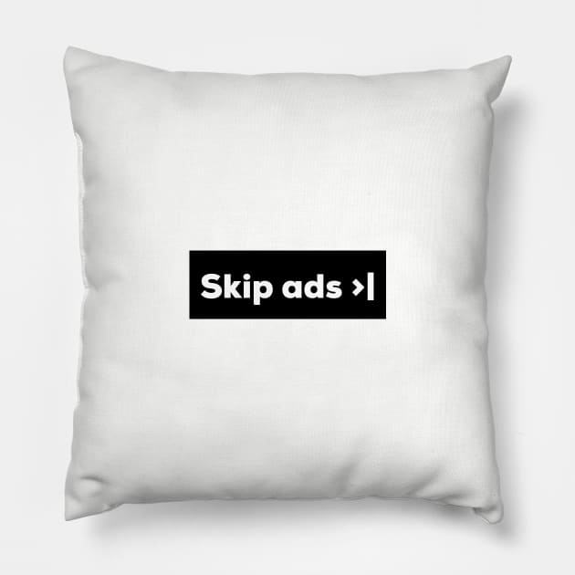 Skip ads Pillow by AlternativeEye