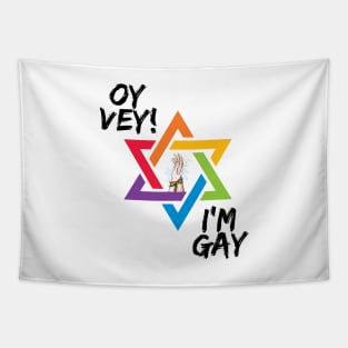 Oy Vey I'm Gay Tapestry