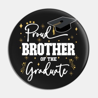 Proud Brother Of The Graduate | Quote With White Text Family Graduation Pin