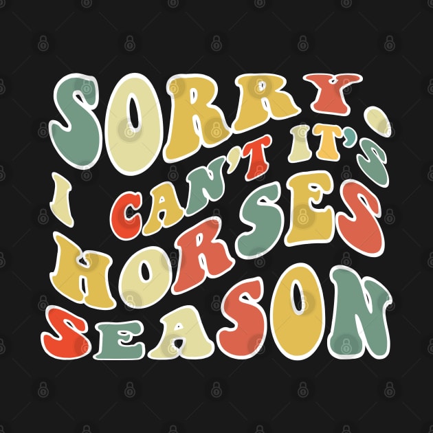 Horses Mom, Sorry Can't Horses Bye Horses Life Sweater Horses Gifts Busy Funny Horses Gift Horses by Emouran