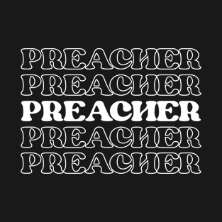 Preacher Minister Clergyman Pastor Priest T-Shirt