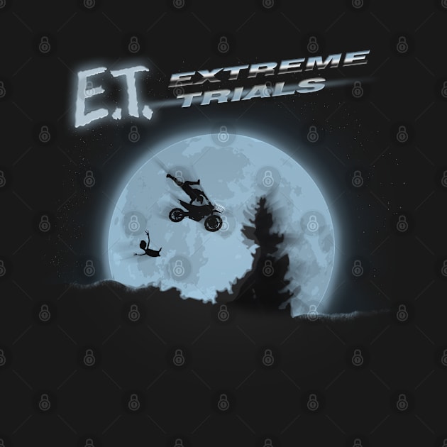 E.T. Extreme Trials by IrrelevantTheory