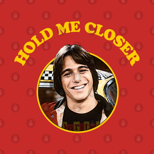 Hold Me Closer Tony Danza by JCD666