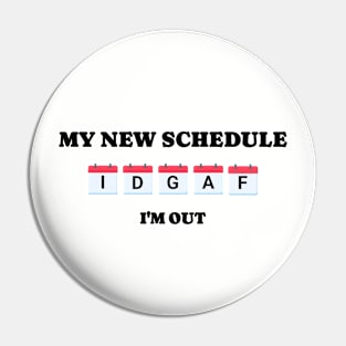 Funny Retirement IDGAF Pin