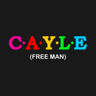 Cayle - Free Man. T-Shirt