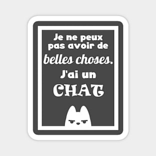 Fun cat quotes - French Magnet