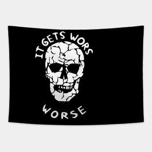 It Gets Worse Meme Tapestry