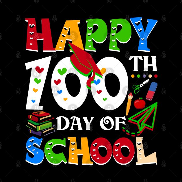 Happy 100th Day Of School Teacher Rainbow - 100 Days Smarter by Happy Shirt