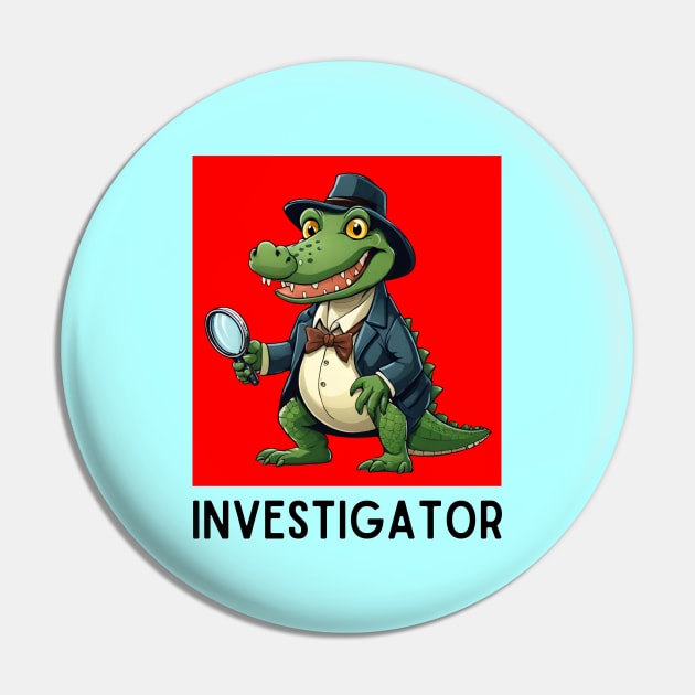 Investigator | Detective Pun Pin by Allthingspunny