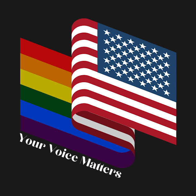 Your Voice Matter LGBT American Flag United by Pastel Potato Shop