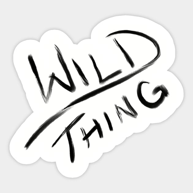 Wild Thing Sticker